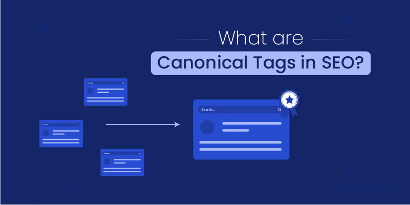 What are Canonical Tags in SEO?